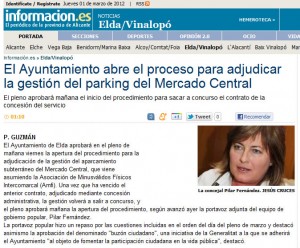 informacion.com 1 de marzo de 2012 El Ayuntamiento abre el proceso para adjudicar la gestión del parking del Mercado Central